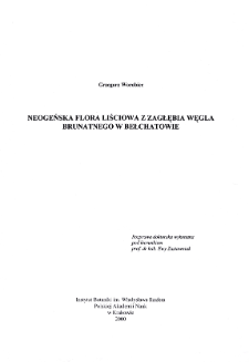 Neogeńska flora liściowa z Zagłębia Węgla Brunatnego w Bełchatowie. [Cz. 1]