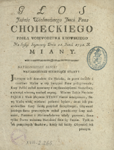 Głos Jaśnie Wielmożnego Jmci Pana Choieckiego Posła Woiewodztwa Kiiowskiego Na Sessyi Seymowey Dnia 21. Junii 1791. R. Miany