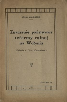 Znaczenie państwowe reformy rolnej na Wołyniu