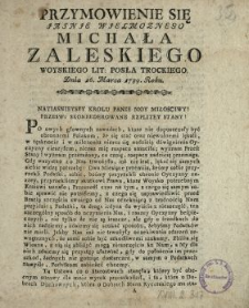 Przymowienie Się Jasnie Wielmoznego Michała Zaleskiego Woyskiego Lit., Posła Trockiego Dnia 16. Marca 1789