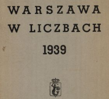 Warszawa w liczbach : 1939