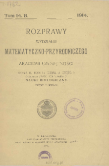 Rozprawy Wydziału Matematyczno-Przyrodniczego Akademji Umiejętności. Ser. 3. Dział A/B. Tom 14 (54), Część pierwsza