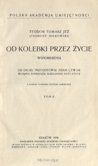 Od kolebki przez życie : wspomnienia. T. 2