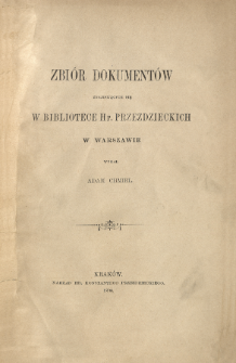 Zbiór dokumentów znajdujących się w Bibliotece hr. Przeździeckich w Warszawie