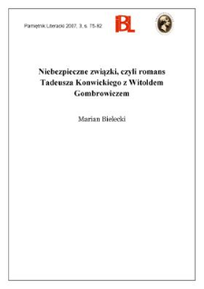 Niebezpieczne związki, czyli romans Tadeusza Konwickiego z Witoldem Gombrowiczem