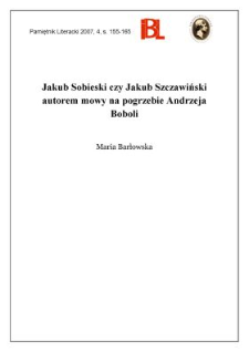 Jakub Sobieski czy Jakub Szczawiński autorem mowy na pogrzebie Andrzeja Boboli?