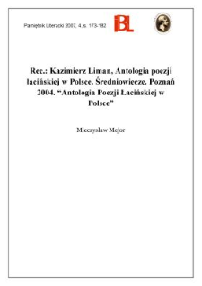 Kazimierz Liman, Antologia poezji łacińskiej w Polsce. Średniowiecze. Poznań 2004. „Antologia Poezji Łacińskiej w Polsce”