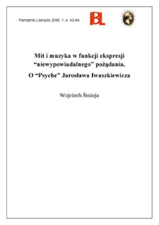 Mit i muzyka w funkcji ekspresji „niewypowiadalnego” pożądania. O „Psyche” Jarosława Iwaszkiewicza