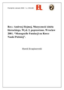 Andrzej Hejmej, Muzyczność dzieła literackiego. Wyd. 2, poprawione. Wrocław 2001. „Monografie Fundacji na Rzecz Nauki Polskiej”