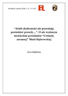 „Jeżeli okoliczności nie pozwalają powiedzieć prawdy...”. O nie wydanym niemieckim przekładzie „Gwiazdy zarannej” Marii Dąbrowskiej