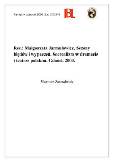 Małgorzata Jarmułowicz, Sezony błędów i wypaczeń. Socrealizm w dramacie i teatrze polskim. Gdańsk 2003