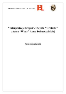 "Interpretacje kropki" : o cyklu "Groteski" z tomu "Wiatr" Anny Świrszczyńskiej