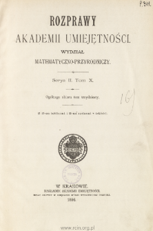 Rozprawy Akademii Umiejętności. Wydział Matematyczno-Przyrodniczy. Ser. II. T 10 (1896), Spis treści i dodatki