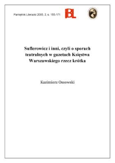 Suflerowicz i inni, czyli o sporach teatralnych w gazetach Księstwa Warszawskiego rzecz krótka