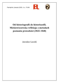 Od historiografii do historiozofii. Mickiewiczowska refleksja o metodach poznania przeszłości (1832-1840)