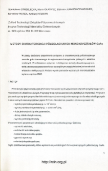 Metody charakteryzacji półizolacyjnych monokryształów GaAs = Methods of semi-insulating GaAs monocrystals characterisation