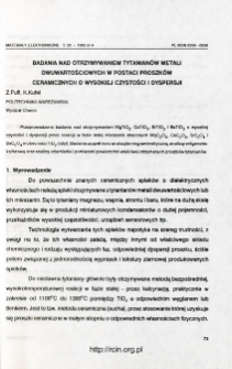 Badania nad otrzymywaniem tytanianów metali dwuwartościowych w postaci proszków ceramicznych o wysokiej czystości idyspersji = Investigations of obtaining of bivalent metals titanates in the form of high purity and dispersion ceramic powders