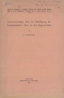 Studja nad udziałem skóry przeszczepionej w zjawisku regeneracji = Untersuchungen über die Beteiligung der transplantierten Haut an der Regeneration