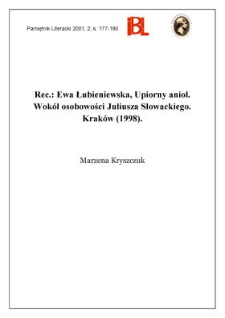 Ewa Łubieniewska, Upiorny anioł : wokół osobowości Juliusza Słowackiego. Kraków 1998