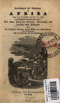 Entdeckungen und Abentheuer in Afrika von den ältesten Zeiten bis jetzt (mit Einschluß der Landerschen Reise) : mit einem Abriß der Geologie, Mineralogie und Zoologie dieses Festlandes