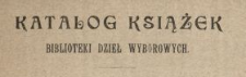 Katalog książek Biblioteki Dzieł Wyborowych.