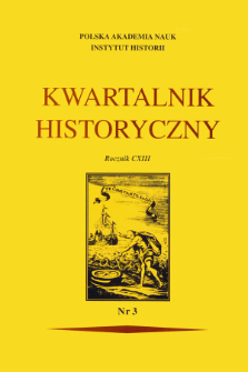 Kwartalnik Historyczny R. 113 nr 3 (2006), Przeglądy - Polemiki - Propozycje