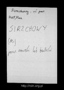 Sierzchowy. Kartoteka powiatu rawskiego w średniowieczu. Kartoteka Słownika historyczno-geograficznego Mazowsza w średniowieczu