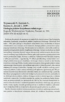 Tryjanowski P., Kuźniak S., Kujawa Z., Jerzak L. 2009 - Ekologia ptaków krajobrazu rolniczego - Bogucki Wydawnictwo Naukowe, Poznań, s. 390. [ISBN 978-83-61320-44-9]