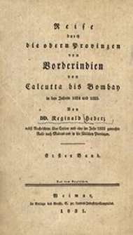Reise durch die obern Provinzen von Vorderindien von Calcutta bis Bombay in den Jahren 1824 und 1825. Bd. 1
