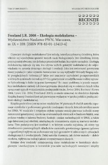 Freeland J.R. 2008 - Ekologia molekularna - Wydawnictwo Naukowe PWN, Warszawa, ss. IX + 358. [ISBN 978-83-01-15413-4]