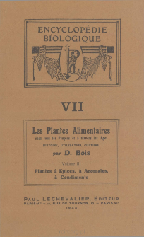 Les plantes alimentaires chez tous les peuples et à travers les âges : Histoire, utilisation, culture. Volume 3, Plantes a épices, a aromates, a condiments