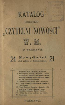 Katalog Pierwszej "Czytelni Nowości" W. M. w Warszawie.