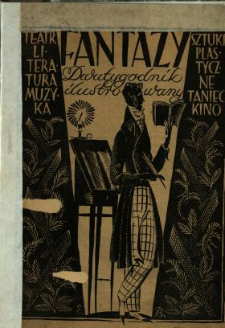 Fantazy : ilustrowane czasopismo artystyczno-literackie : [dwutygodnik ilustrowany : teatr-literatura-muzyka-sztuki plastyczne-taniec-kino] 1925 N.1-2