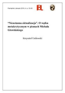 „Nieustanna aktualizacja”. O wątku metakrytycznym w pismach Michała Głowińskiego