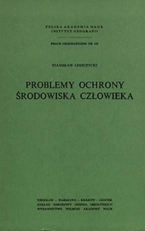 Problemy ochrony środowiska człowieka = Problems of protecting man's environment =Voprosy ohrany čelovečeskoj sredy