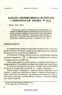 Badania eksperymentalne dyfuzji i termofyfuzji srebra w Al2O3 = Experimental studies of diffusion and thermodiffusion of silver into Al2O3