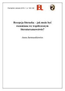 Recepcja literacka – jak może być rozumiana we współczesnym literaturoznawstwie?