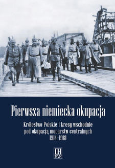 Nacjonaliści i konserwatyści niemieccy wobec kwestii polskiej w czasie I wojny światowej