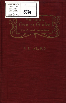 America's greatest garden: the Arnold Arboretum