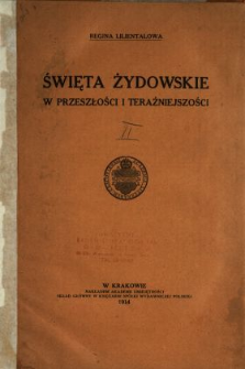 Święta żydowskie w przeszłości i teraźniejszości. Cz. 2