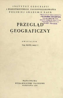 Przegląd Geograficzny T. 48 z. 1 (1976)