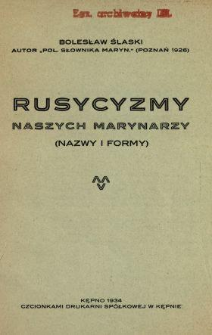 Rusycyzmy naszych marynarzy : (nazwy i formy)