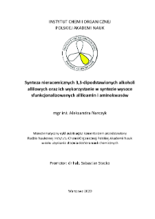 Synteza nieracemicznych 3,3-dipodstawionych alkoholiallilowych oraz ich wykorzystanie w syntezie wysoce sfunkcjonalizowanych alliloamin i aminokwasow