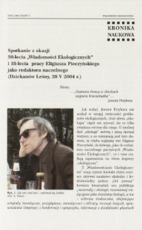 Spotkanie z okazji 50-lecia "Wiadomości Ekologicznych' i 35-lecia pracy Eligiusza Pieczyńskiego jako redaktora naczelnego (Dziekanów Leśny, 28 V 2004 r.)