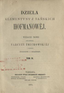 Dzieła Klementyny z Tańskich Hofmanowéj. T. 4