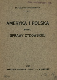 Ameryka i Polska wobec sprawy żydowskiej St. Laudyn Chrzanowska