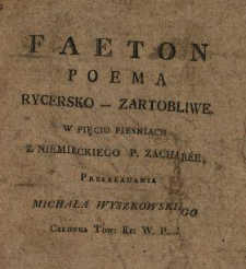 Faeton : poema rycersko-zartobliwe : w pięciu pieśniach z niemieckiego