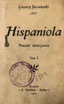 Hispaniola : powieść historyczna. T. 1