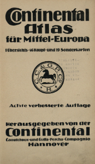 Continental Atlas für Mittel-Europa : 1 Übersichts- 46 Haupt- und 19 Sonderkarten