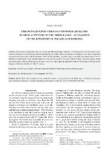 Throwing Engines versus Gunpowder Artillery in Siege Activities in the Middle Ages – An Example of the Kingdoms of Poland and Bohemia